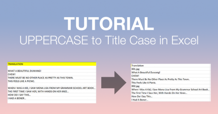 Tutorial: Change UPPERCASE words to Title Case in Excel – Tsundoku Life